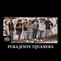 PURA JENTE TIJUANERA (feat. Vockal, NAKOMARVIN & ESE YOGUI) [Explicit]