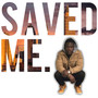 Saved Me (Remix)