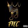 FNT (feat. K-JOHN & SLICK LA MINA) [Explicit]