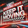 Keep it Moving (feat. Dreadhead Jorge) [Explicit]