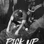 Pick Up (Explicit)