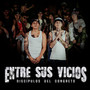 Entre Sus Vicios (Explicit)