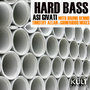 KULT Records Presents : Hard Bass