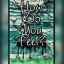 How Do You Feel (Explicit)