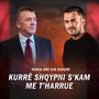 KURRË SHQYPNI S'KAM ME T'HARRUE (feat. ILIR SHAQIRI)