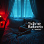 Yadame Badaneto