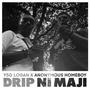 Drip Ni Maji (Explicit)