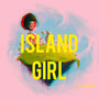 Island Girl (Explicit)