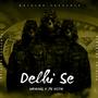 Delhi Se (Explicit)