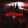 Gotham (Explicit)