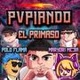 Pvpiando (feat. El Primaso & Maryori Mejia)