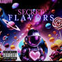 SECRET FLAVOR$ (Explicit)