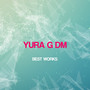Yura G Dm Best Works