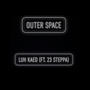 OUTER SPACE (Explicit)