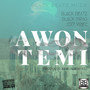 Awon Temi (feat. Black Swag & Juzt Vibez)