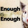 Enough Is Enough (Animal Rights)