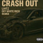 LIHTZ CRASH OUT (Remix) [Explicit]