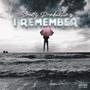 I Remember (Explicit)