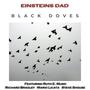 Black Doves (feat. Ruth E. Music, Steve Shouse, Richard Bradley & Mario Licata)