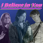 I Believe in You