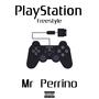 Playstation Freestyle (Explicit)