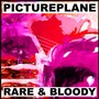 RARE & BLOODY 2004-2007