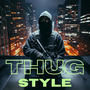 Thug Style (Remix Version) [Explicit]