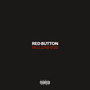 RED BUTTON (Explicit)