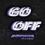 Go Off (Remix) [Explicit]