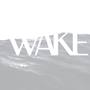 Wake