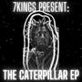 The Caterpillar EP (Explicit)