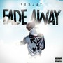 Fadeaway (Explicit)