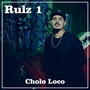 Cholo Loco (Explicit)