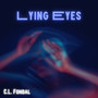 Lying Eyes