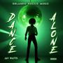 Dance Alone (feat. Jay Watts & Skidx)