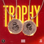 Trophy (Explicit)