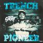 Trench Pioneer (Explicit)