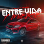 Entre Vida y Muerte (Explicit)