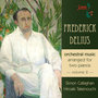 Frederick Delius: orchestral music arranged for two pianos, volume 2