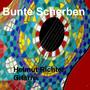 Bunte Scherben