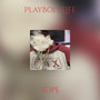 PlayBoi's Life (Explicit)