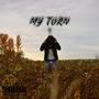 My Turn (Explicit)