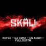 SKÅL! (feat. DJ Cyka, OG Kush & Fyllgutta) [Explicit]