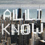 All I Know (Explicit)