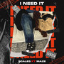 I need it (Explicit)