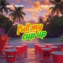 Full My Cup Up (Explicit)