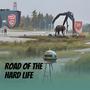 Road of the Hard Life