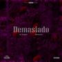 Demasiado (Explicit)