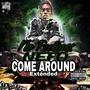 Come Around (Extended Version) [Explicit]