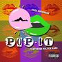 Pop It (feat. Majick Raps) [Explicit]